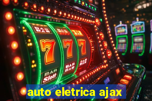 auto eletrica ajax